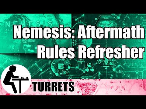 Nemesis Aftermath Rules Refresher: Turrets