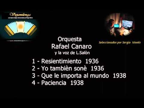 Tanda 33  Orquesta Rafael Canaro y la voz de L.Salòn- Viejamilonga
