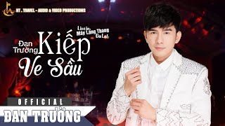 KIẾP VE SẦU | ĐAN TRƯỜNG | LIVE IN MÂY LANG THANG ĐÀ LẠT 
