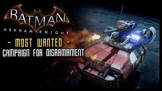 Batman Arkham Knight: Campaign for Disarmament TANK MAN! (MOST WANTED)