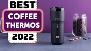Best Coffee Thermos - Top 9 Best Coffee Thermoses in 2022