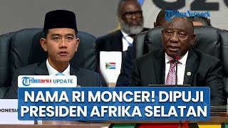 Presiden Afrika Selatan Puji Indonesia di Depan Pemimpin Dunia saat KTT G20, Reaksi Gibran Disorot