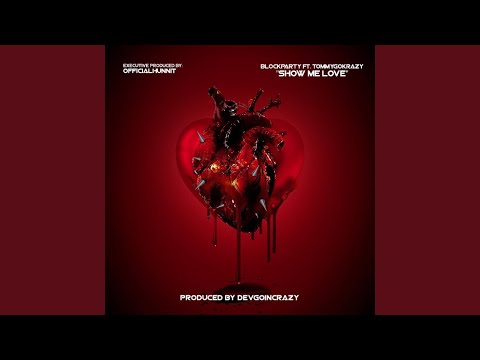 Show Me Love (feat. TommyGoKrazy)