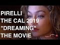 THE CAL 2019 EXCLUSIVE MOVIE 2019 PIRELLI CALENDAR BTS