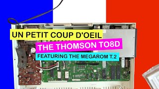 Un petit coup d'oeil: The Thomson TO8D