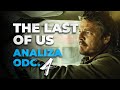 THE LAST OF US Odc 4 Omówienie I Analiza