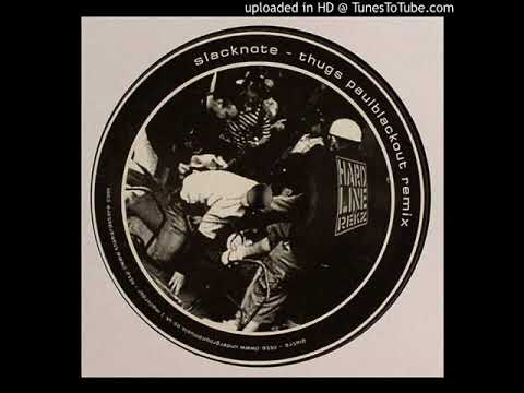 HARDLINE 19 - SLACKNOT - THUGS (PAUL BLACKOUT REMIX) - HARDLINE REKORDINGZ