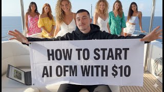 How To Start Ai OFM With $10