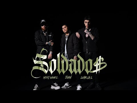 Juhn, @MikyWoodz , @luar_lal  - Soldados [Video Oficial]
