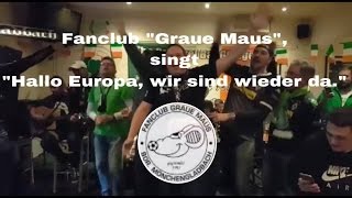 ,,Hallo Europa, wir sind wieder da”, Fanclub ,,Graue Maus '92” in Glasgow. / Borussia M'Gladbach