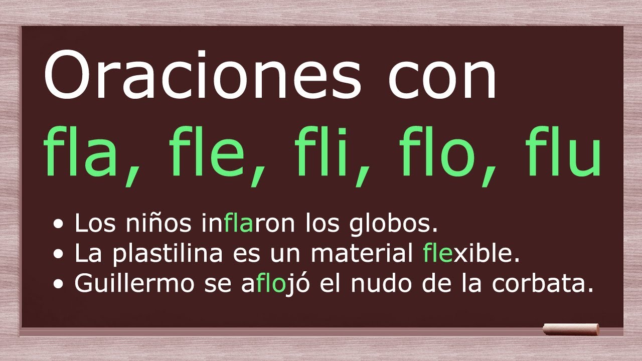 Oraciones con fla, fle, fli, flo, flu