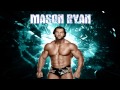 Mason Ryan | 2012-2013 Theme Song | Here And ...