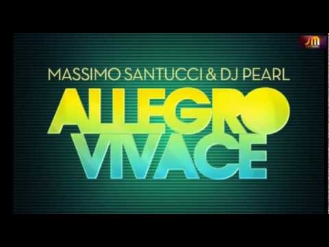Massimo Santucci & Dj Pearl - Allegro Vivace (Original Mix)
