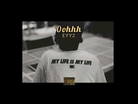 EYYZ - Oohhh