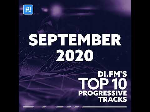 DI.FM Top 10 Progressive Tracks September 2020