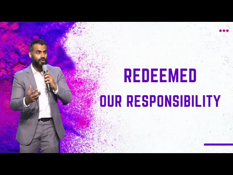 Redeemed | Our Responsibility Part II // Pastor Jobin Jose