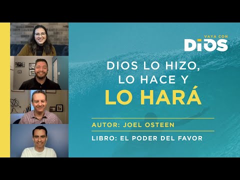 VayaConDios Ep.346 - Dios lo hizo, lo hace y lo hará
