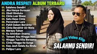 Download lagu Andra Respati Full Album 🎵SALAHMU SENDIRI - JIKA HANYA GURAUAN🎵Lagu Melayu Terpopuler, On Trending mp3