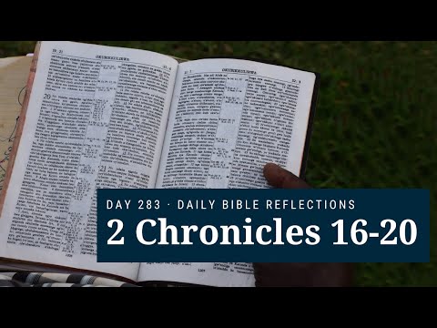 DAY 283 | 2 Chronicles 16-20 | The Bible In a Year