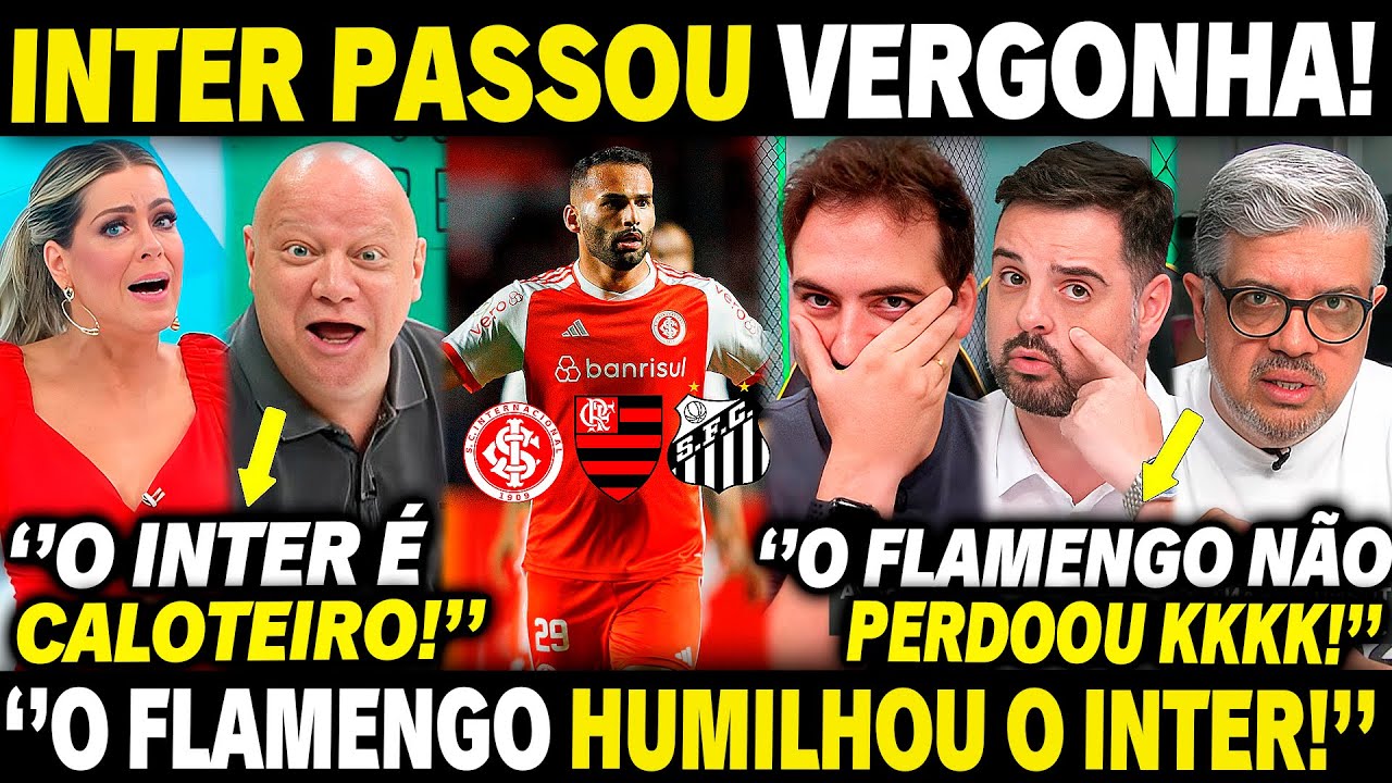 🚨 MÍDIA REAGE! ''O FLAMENGO HUMILHOU O INTER DE RENATA FAN APÓS CALOTE DE THIAGO MAIA KKKK!''