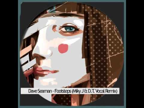 Dave Seaman - Footsteps (Miky J & D.T. Vocal Mix) [FREE DOWNLOAD!]