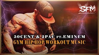 50cent &amp; 2Pac ft.Eminem - Best Gym Hip Hop Workout Music - Svet Fit Music