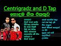 Centigradz And D Tap Best Song Collection Sinhala Best Song Collections SL Evoke Music