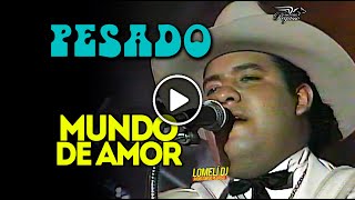 1995 - MUNDO DE AMOR - Pesado - En Vivo - Inicios de Pesado -