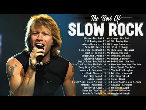 Guns & Roses, Bon Jovi, Scorpions , Aerosmith, White Lion  || Best Slow Rock Songs Ever