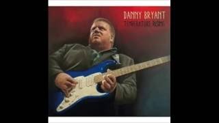 Danny Bryant — Guntown