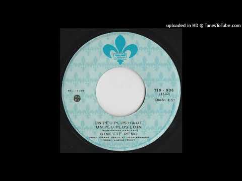 Ginette Reno - Un peu plus haut, un peu plus loin (1975) Version Studio