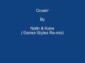 Cruisin' By Nalin & Kane ( Darren Styles Re-mix ...