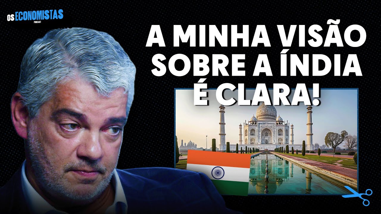 ALERTA: A ÍNDIA VAI SUPERAR A CHINA? (Marcos Troyjo) | Os Economistas 130