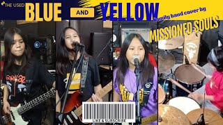 Download lagu Blue and Yellow -  The Used | MISSIONED SOULS (family band studio cover) mp3