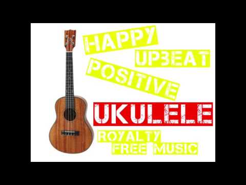 Happy and Upbeat Ukulele Background Music for Video