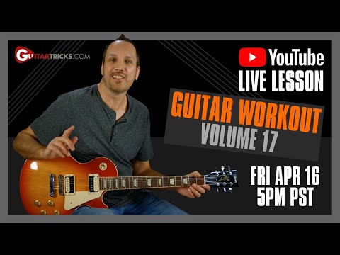 Guitar Workout Vol. 17 | Guitar Tricks