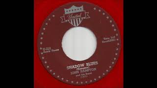John Hampton & His Band - Shadow Blues