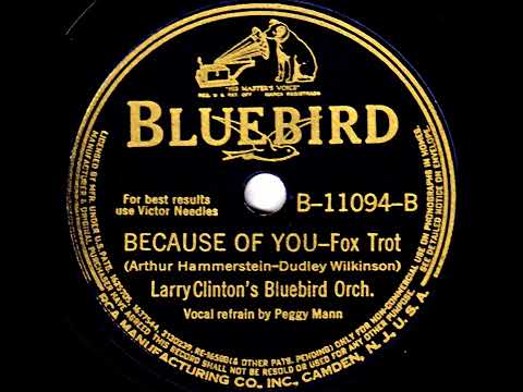 Because Of You Peggy Mann, & The Larry Clinton Orchestra Stereo 1941