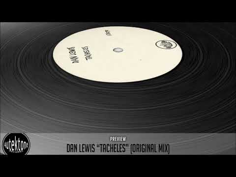 Dan Lewis "Tacheles" (Original Mix) (Preview) (Autektone Records)