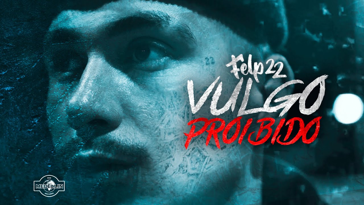 Vulgo Proibido - Felp 22