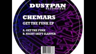 Chemars - Night Shift Slapper - Dustpan Recordings