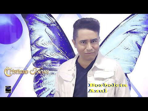 Cristiano Neves Borboleta Azul (Clip Oficial) #video #cantor
