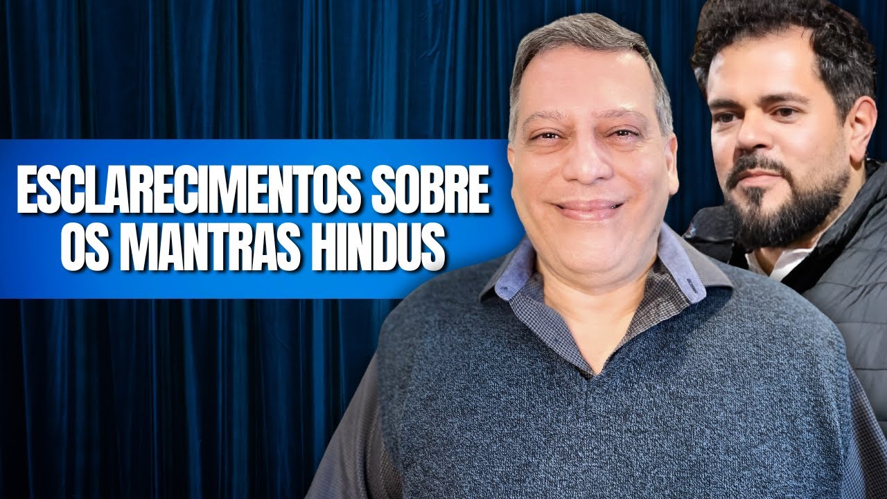 ESCLARECIMENTOS SOBRE OS MANTRAS HINDUS