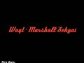 Waqt Marshall Sehgal Full Song Full Lyrical Song 2020