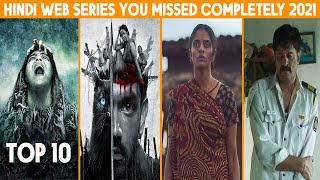 Top 10 Best Hindi Web Series 2021 You Completely Missed