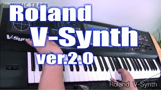 Video thumbnail for Roland V-Synth ver 2.0 Demo&Review [English Captions] by musictrackjp