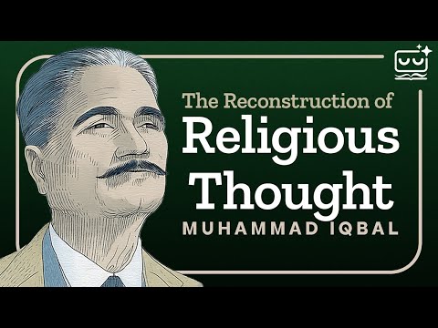 The Reconstruction of Religious Thought by Muhammad Iqbal | Audiobook with Full Text