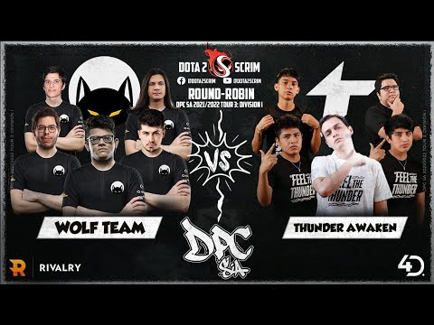 Wolf Team vs Thunder Awaken - DPC SA 2021/22 Tour 3: Division I - Round-Robin - BO3