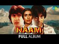 Naam Full Album Jukebox Kumar Gaurav Poonam Dhillon Sanjay Dutt Amrita Singh