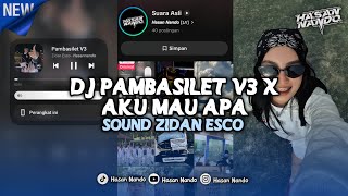 Download lagu DJ PAMBASILET V3 X AKU MAU APA KANE | SOUND ZIDAN ESCO VIRAL TIKTOK DJ TERBARU 2026 mp3 Download lagu DJ PAMBASILET V3 X AKU MAU APA KANE | SOUND ZIDAN ESCO VIRAL TIKTOK DJ TERBARU 2026 mp3